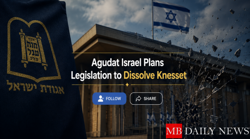 Agudat Israel has announced its intention to introduce a bill aimed at dissolving the Knesset. This move reflects ongoing political tensions within Israel's