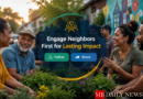 Engage Neighbors First for Lasting Impact