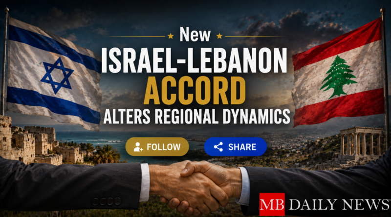 New Israel-Lebanon Accord Alters Regional Dynamics