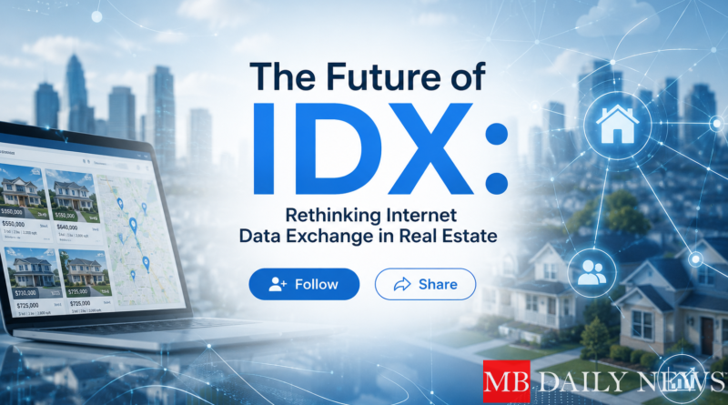 The Future of IDX: Rethinking Internet Data Exchange in Real Estate