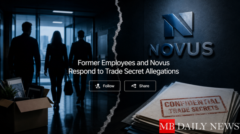 Former Employees and Novus Respond to Trade Secret Allegations