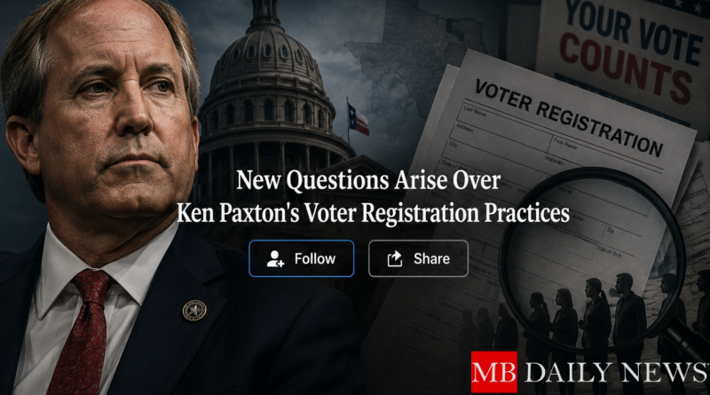 New Questions Arise Over Ken Paxton's Voter Registration Practices