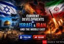 Current Developments in Israel, Iran, and the Middle East