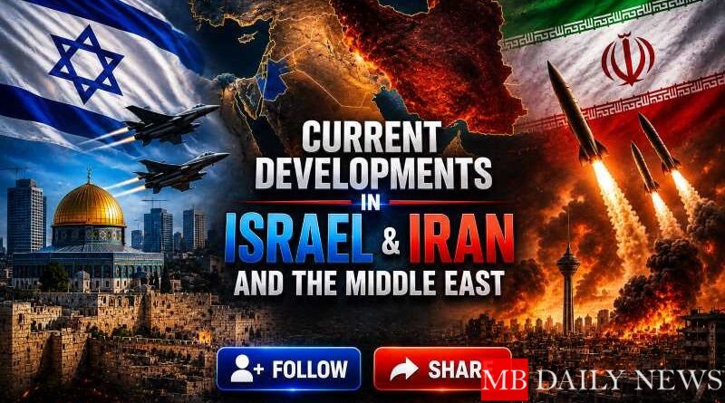 Current Developments in Israel, Iran, and the Middle East