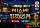 Telemundo Center in Miami Fuels FIFA World Cup 2026™ Broadcasts