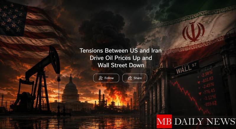 Tensions Between US and Iran Drive Oil Prices Up and Wall Street Down