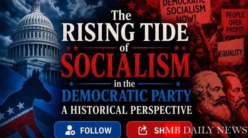 The Rising Tide of Socialism in the Democratic Party: A Historical Perspective