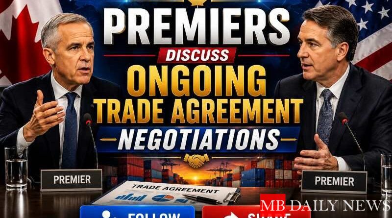 Premiers Discuss Ongoing Trade Agreement Negotiations