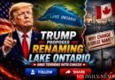 Trump Proposes Renaming Lake Ontario Amid Tensions with Canada